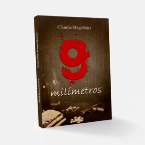 9 milímetros - Cláudia Magalhães, venda, ns publicações, livro, histórias novos sabores