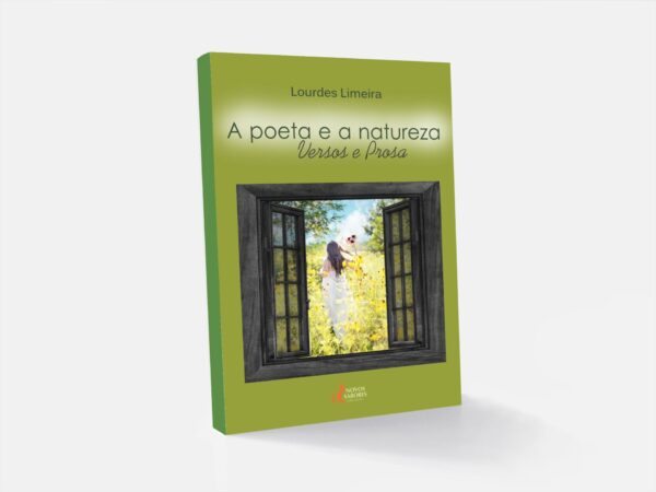 A poeta e a natureza: verso e prosa (Lourdes Limeira)