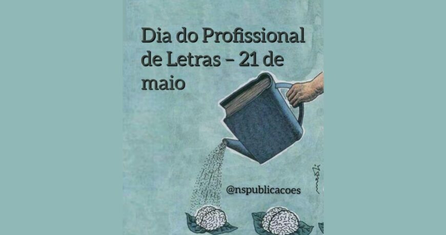 Dia do Profissional de Letras – 21 de maio