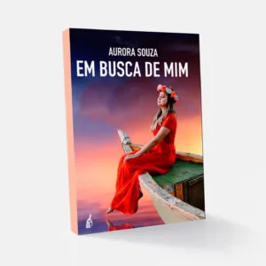 Em busca de mim - Aurora Souza