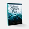 Gotas de Alegria, Amor e Paz - Elizandra Cristina
