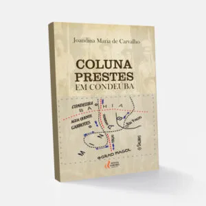Coluna Prestes em Condeúba - Joandina Maria de Carvalho
