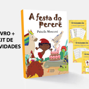 Livro: A Festa do Pererê - Priscila Mancussi + Kit de Atividades