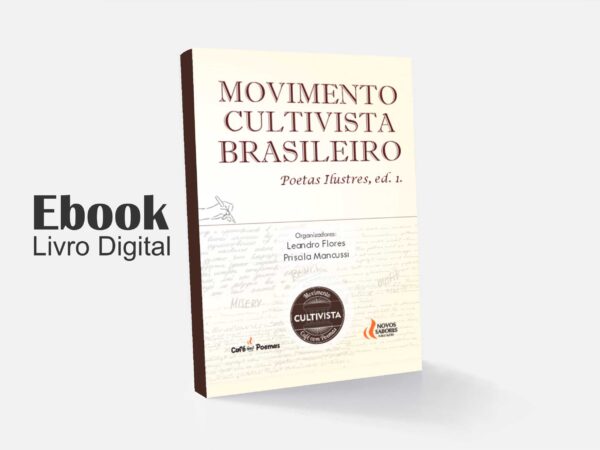 Ebook: Coletânea Literária Movimento Cultivista Brasileiro - Poetas Ilustres, ed. 1.