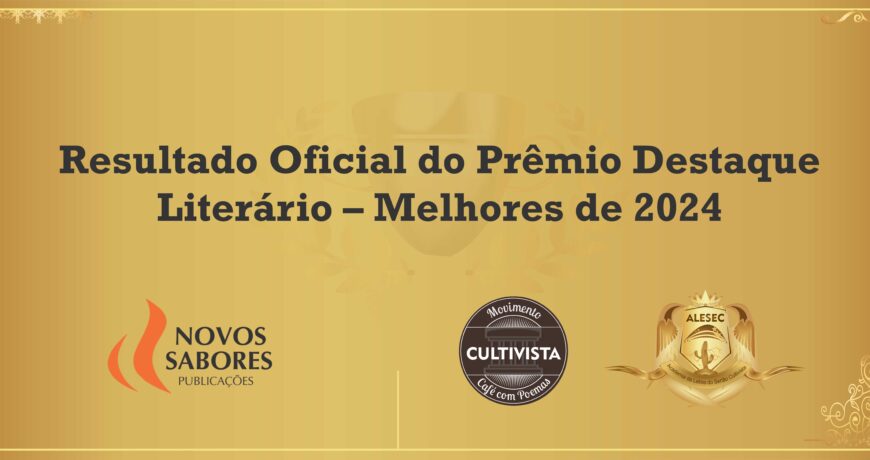 Resultado Oficial do Prêmio Destaque Literário – Melhores de 2024